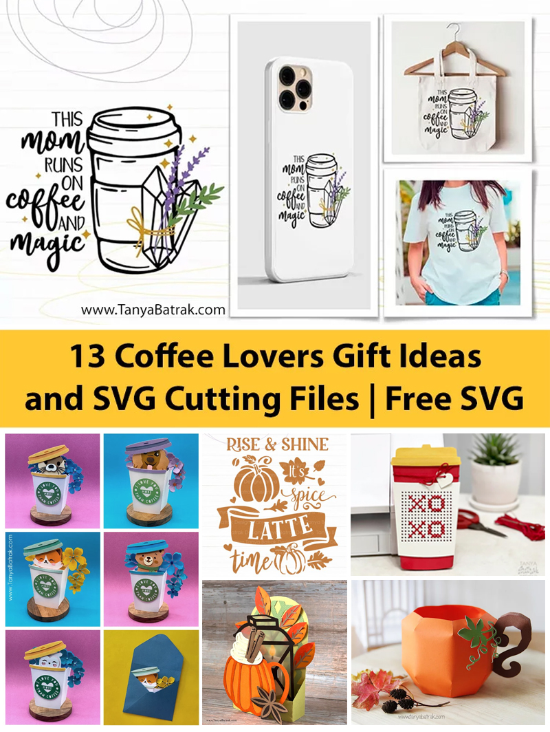 Coffee Lovers Gift Ideas and SVG Cutting Files Free SVG